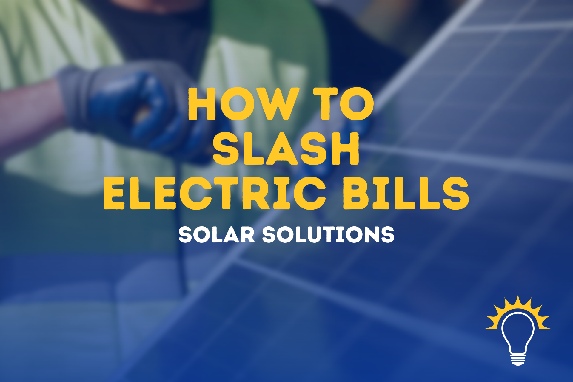 slash electric bills